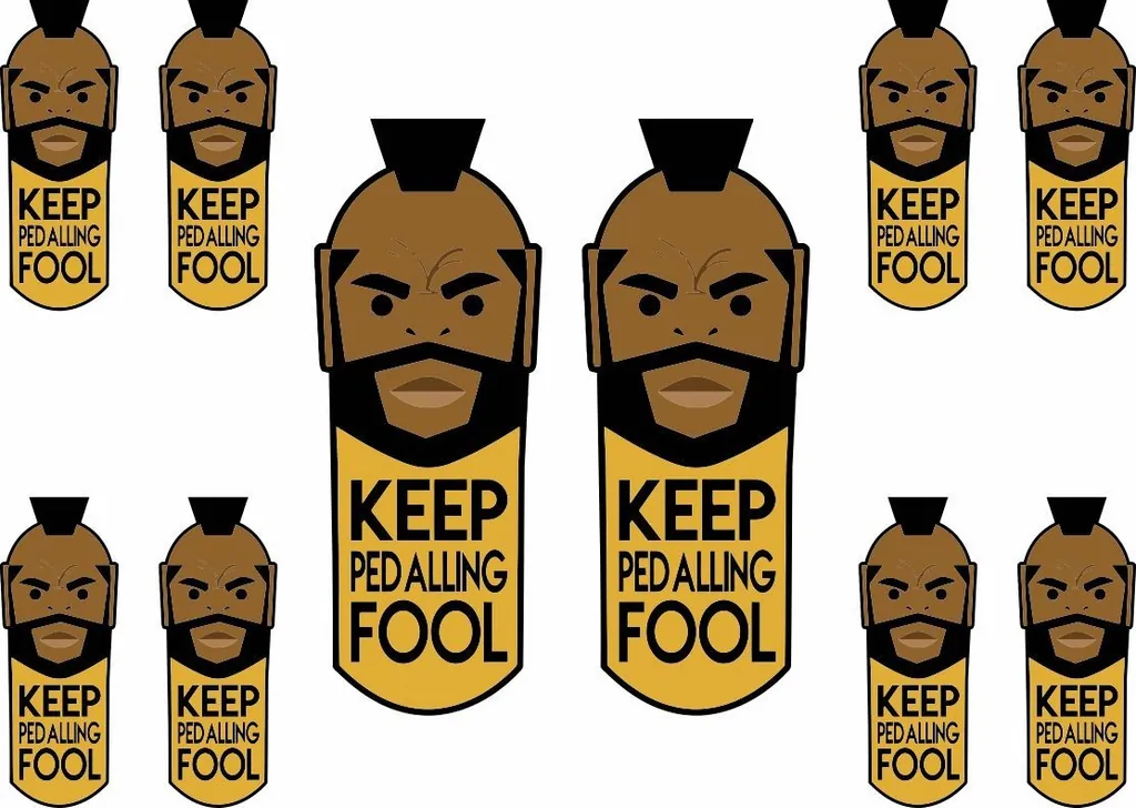 Keep Pedalling Fool Motivational Cycling Bicycle Decal Sticker Adhesive Set #3 - 1